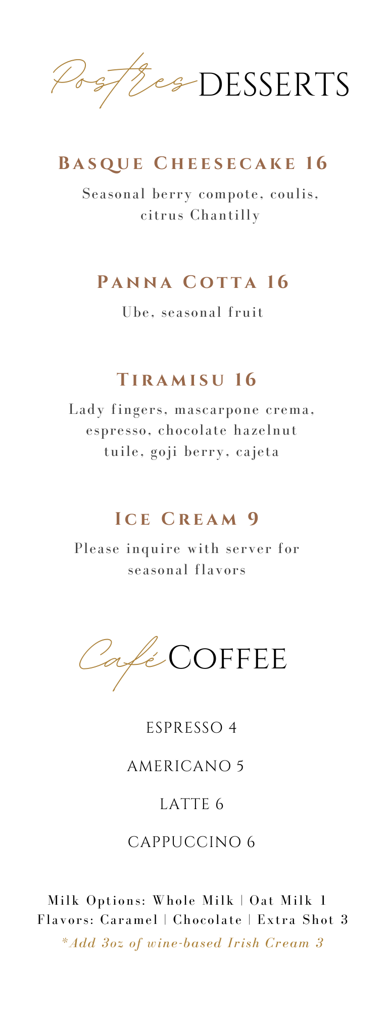 A dessert menu displaying options such as Basque Cheesecake, Panna Cotta, Tiramisu, and Ice Cream. The menu also includes coffee options like Espresso and Americano. Featured at Gaspar's Restaurant, known for Spanish Food and Spanish Fusion in Temecula.